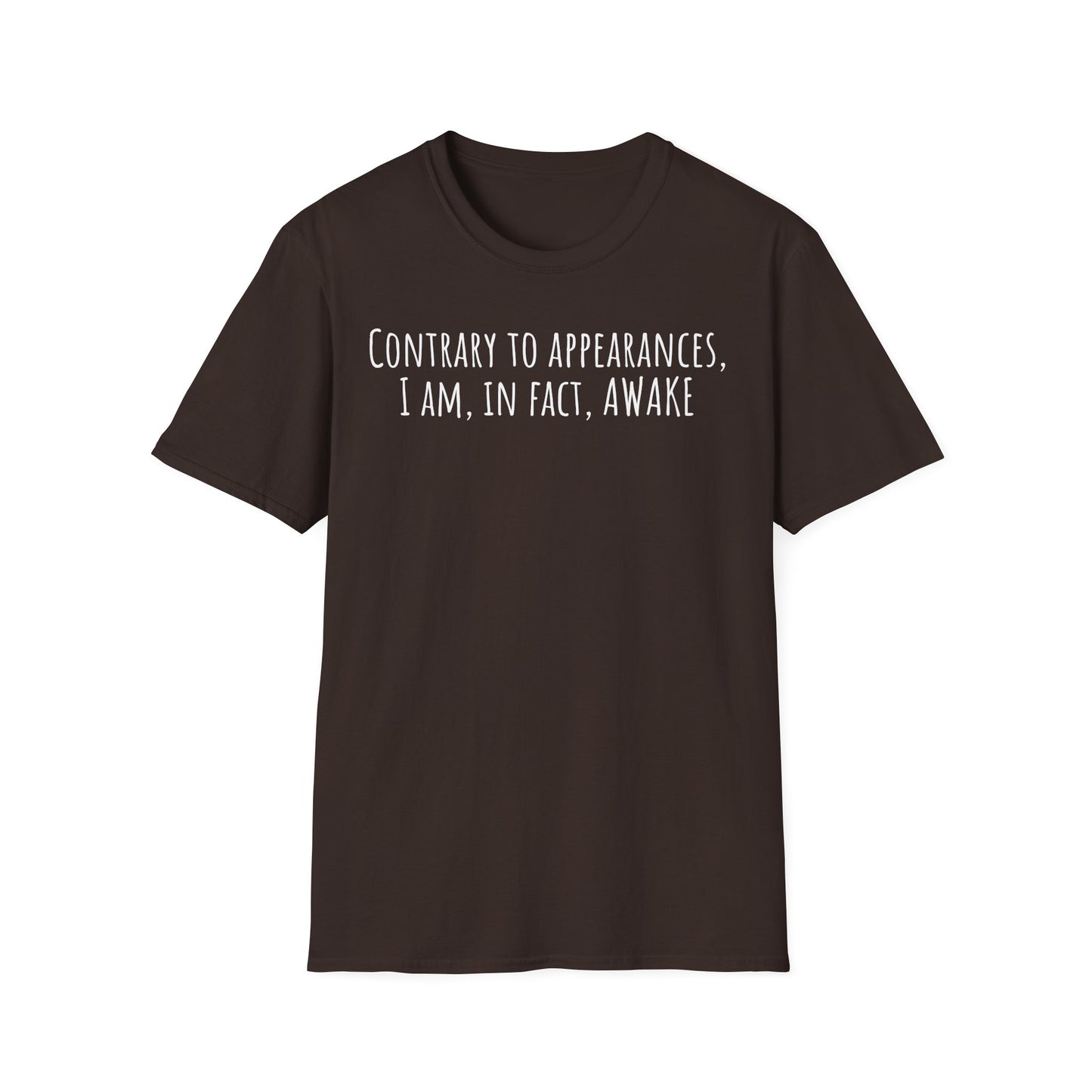 Pithy T-Shirt Line: Awake