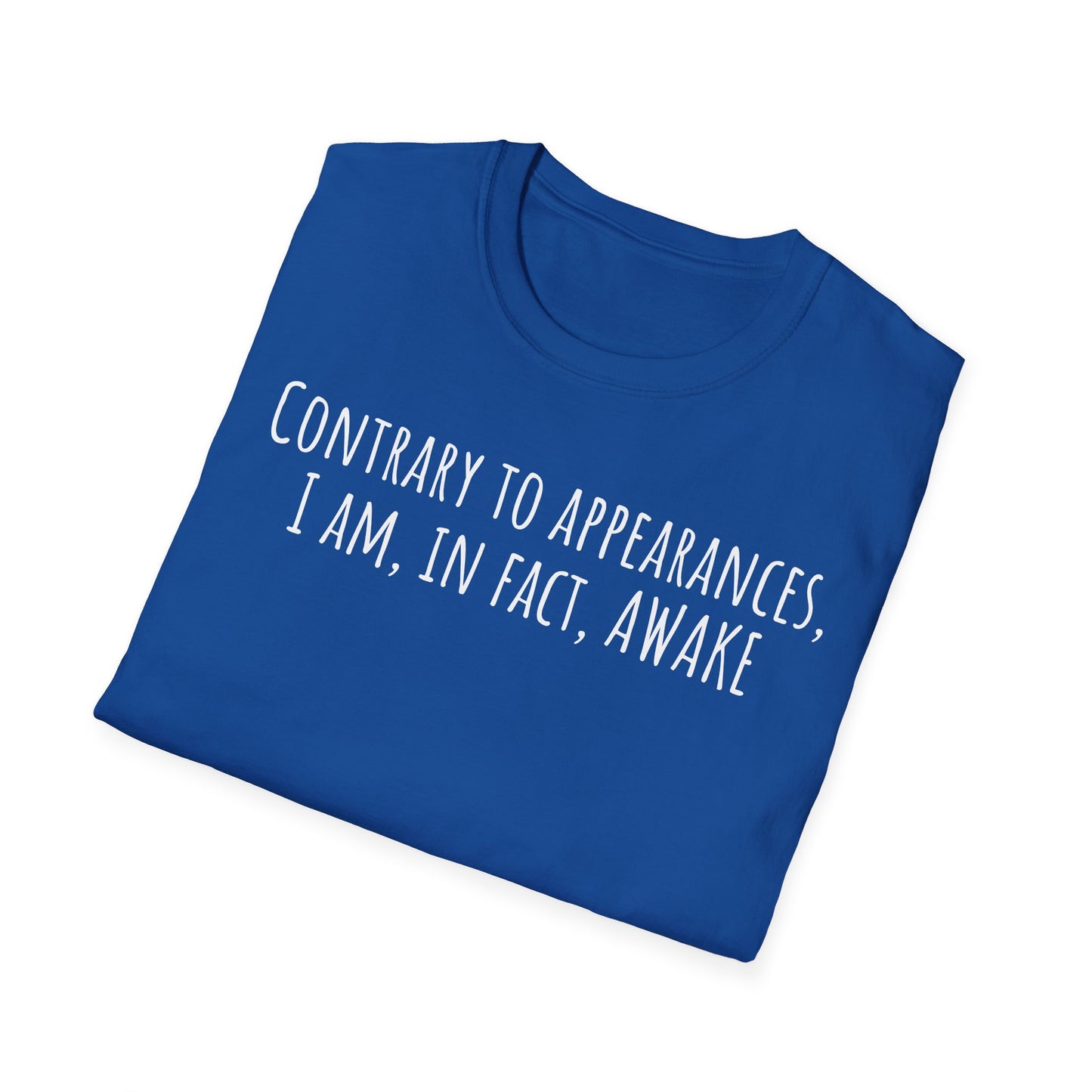 Pithy T-Shirt Line: Awake