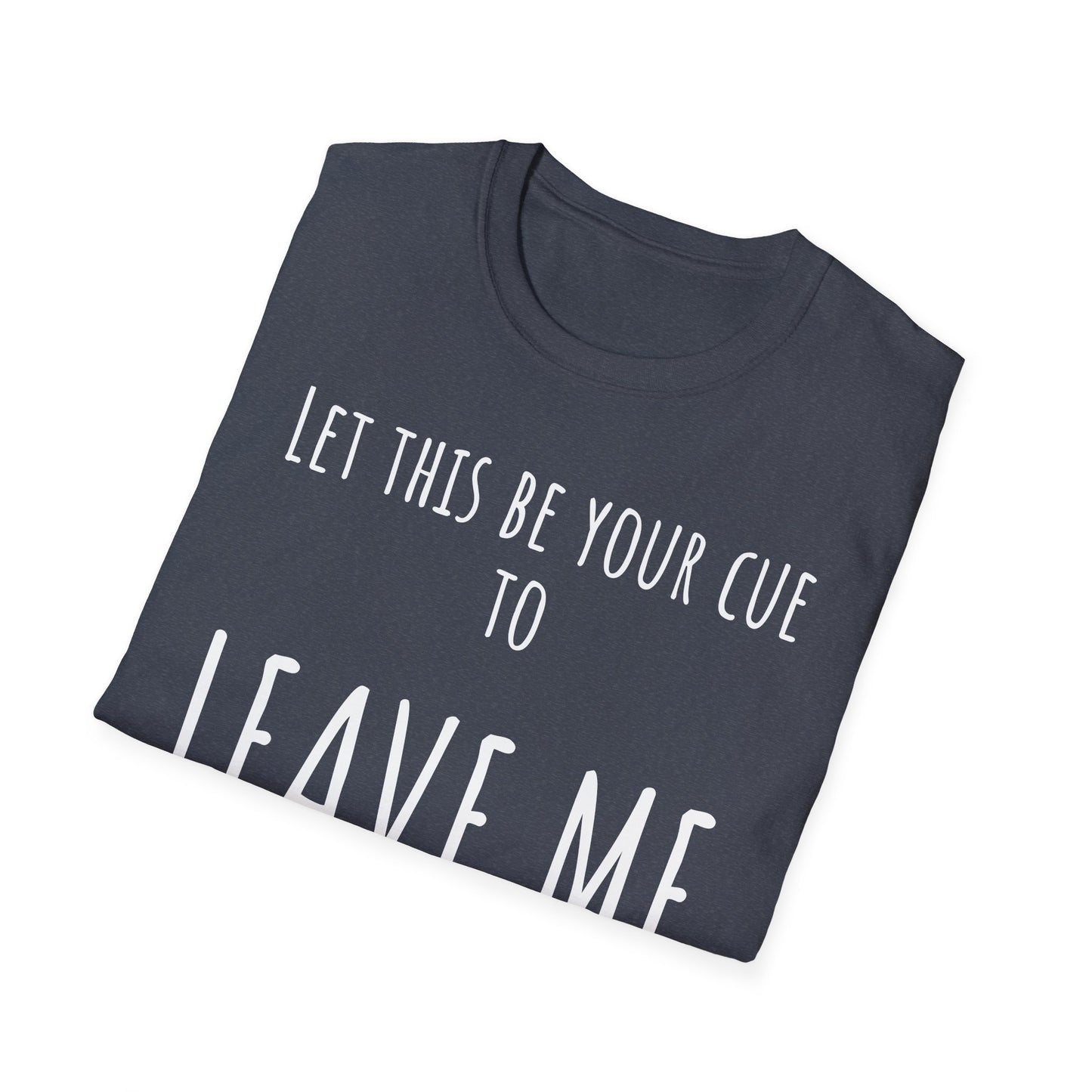 Pithy T-Shirt Line: Alone