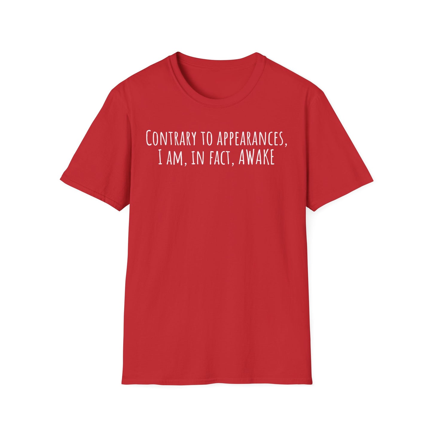 Pithy T-Shirt Line: Awake