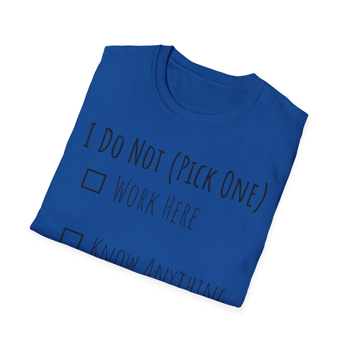 Pick One Unisex Softstyle T-Shirt