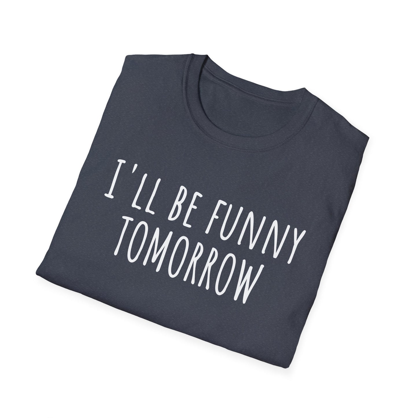 Pithy T-Shirt Line: Tomorrow