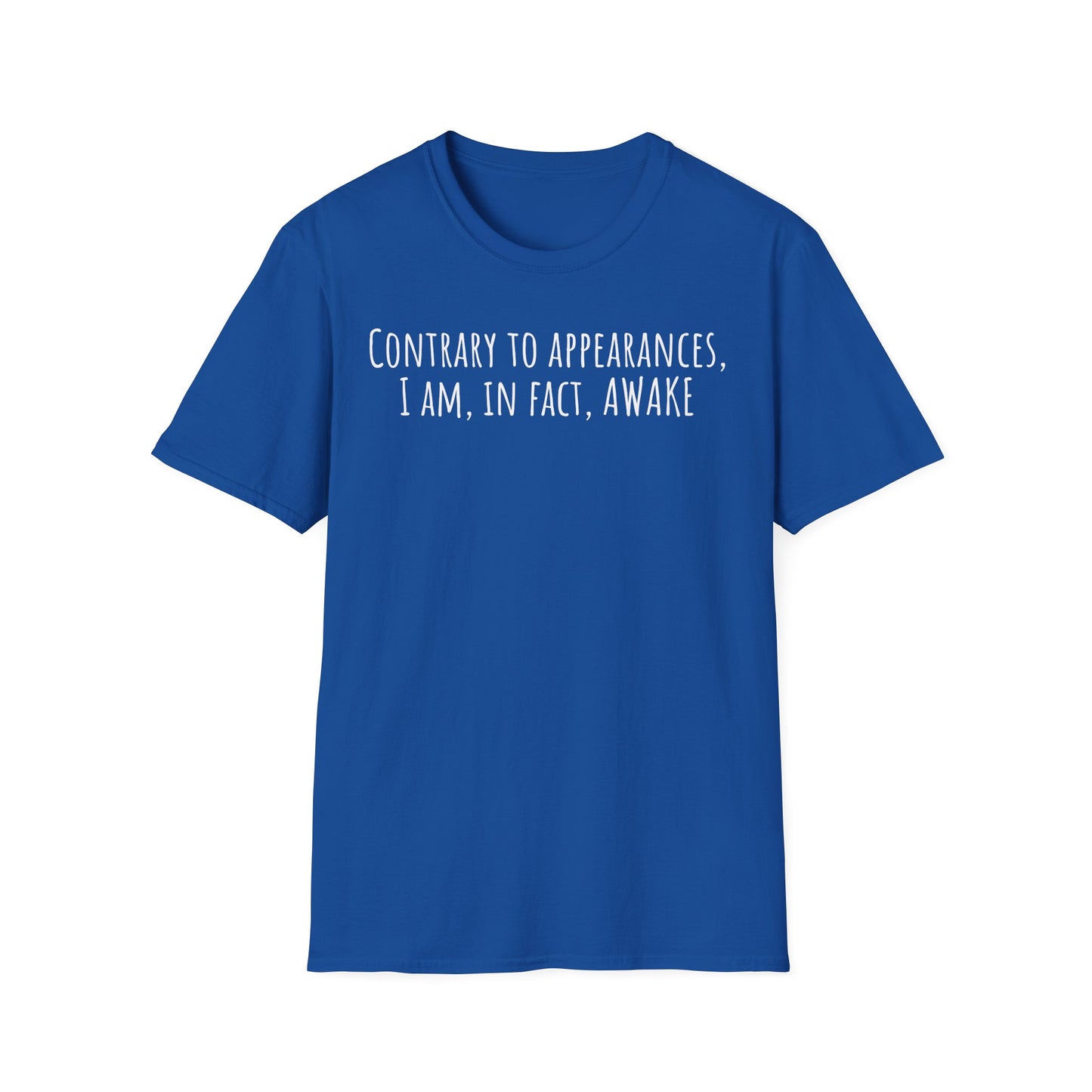 Pithy T-Shirt Line: Awake