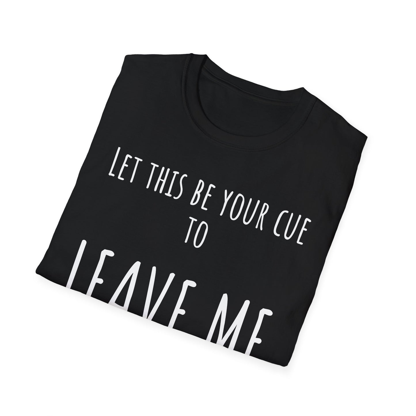 Pithy T-Shirt Line: Alone