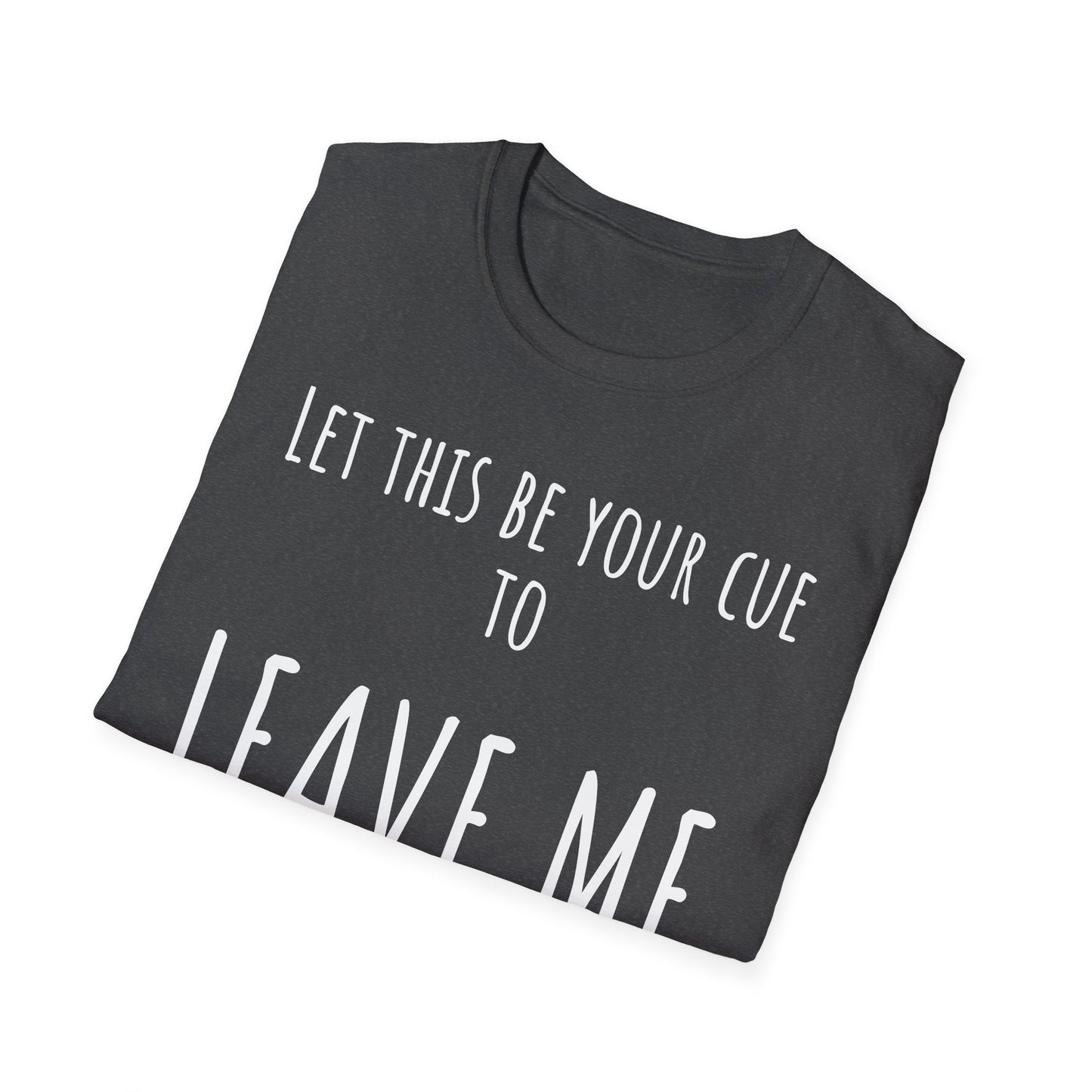 Pithy T-Shirt Line: Alone