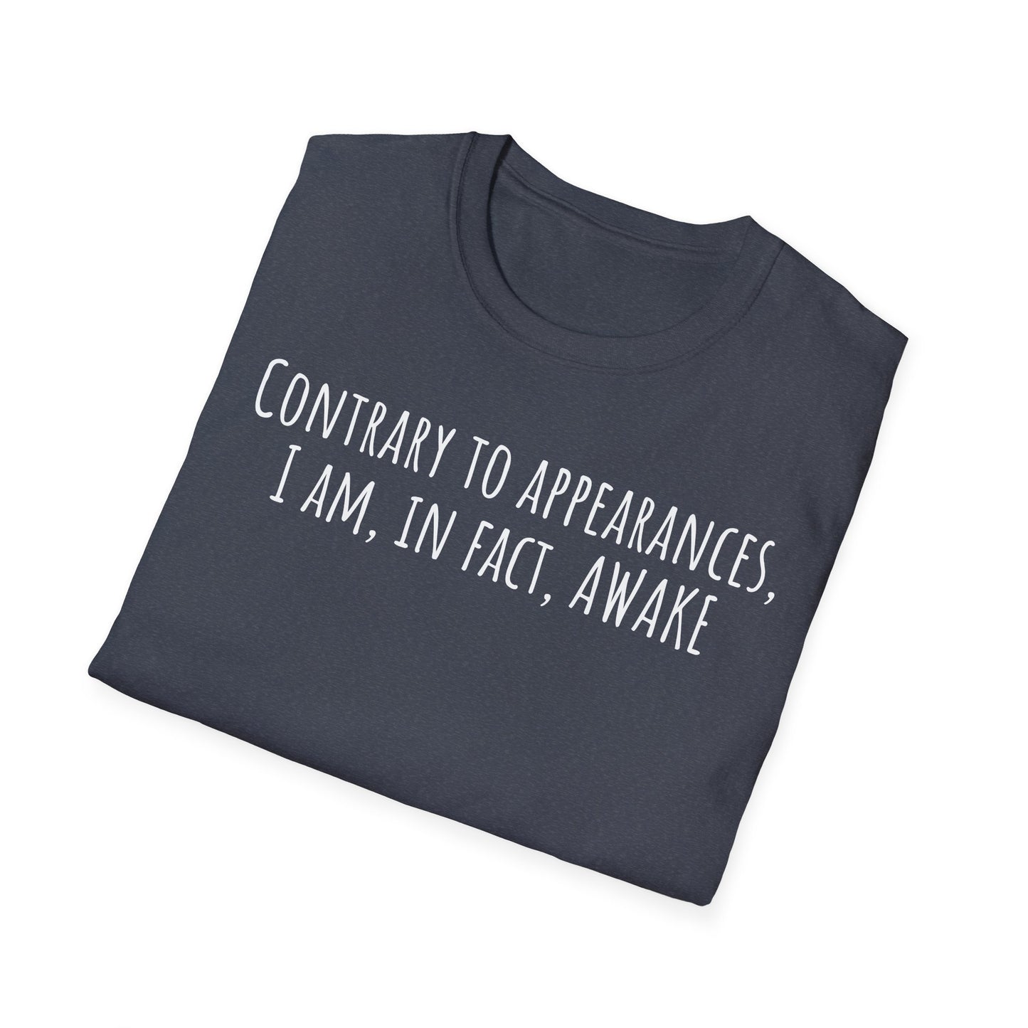 Pithy T-Shirt Line: Awake
