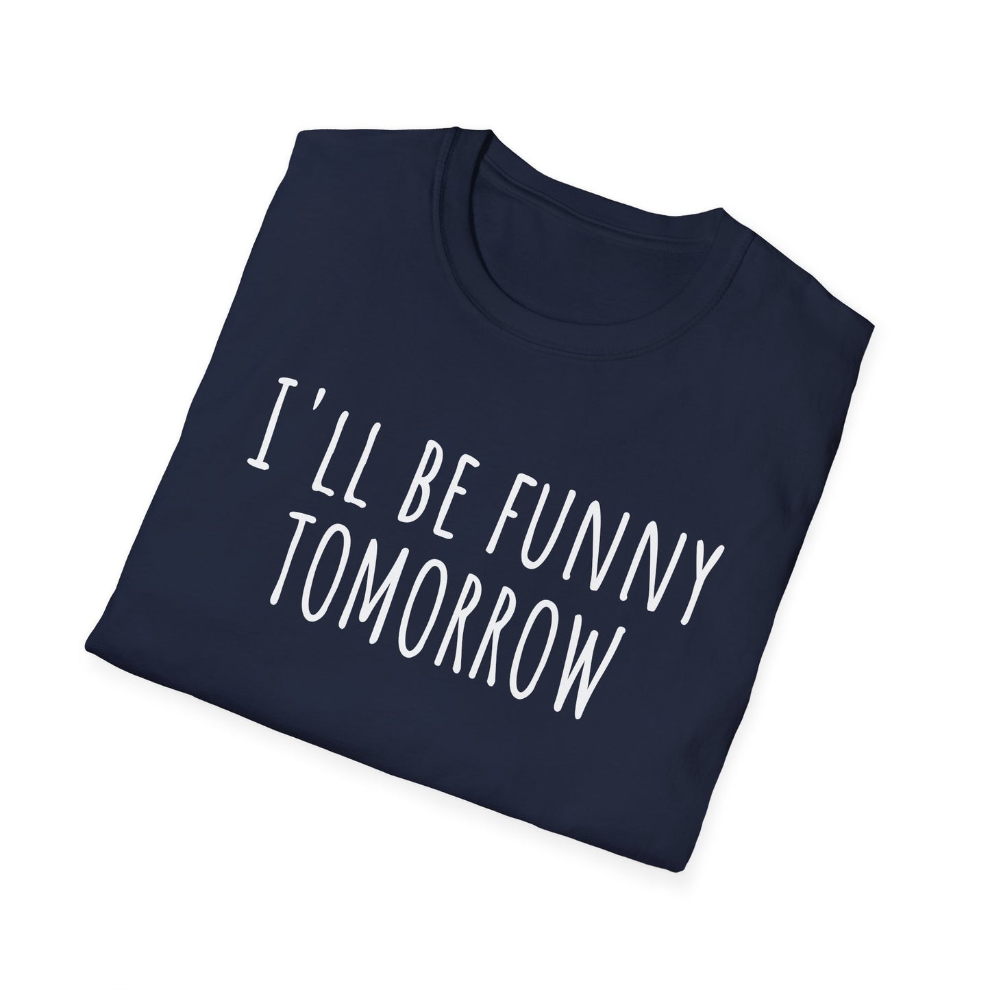 Pithy T-Shirt Line: Tomorrow