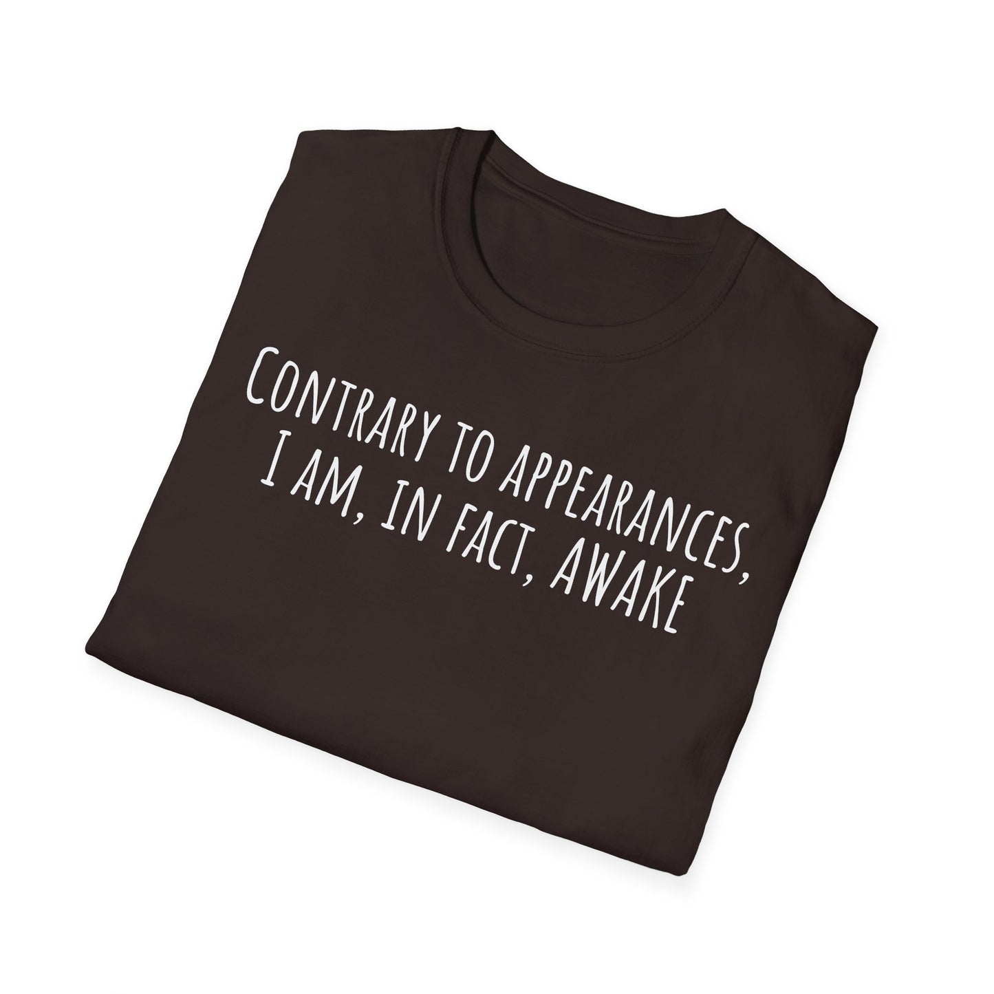 Pithy T-Shirt Line: Awake