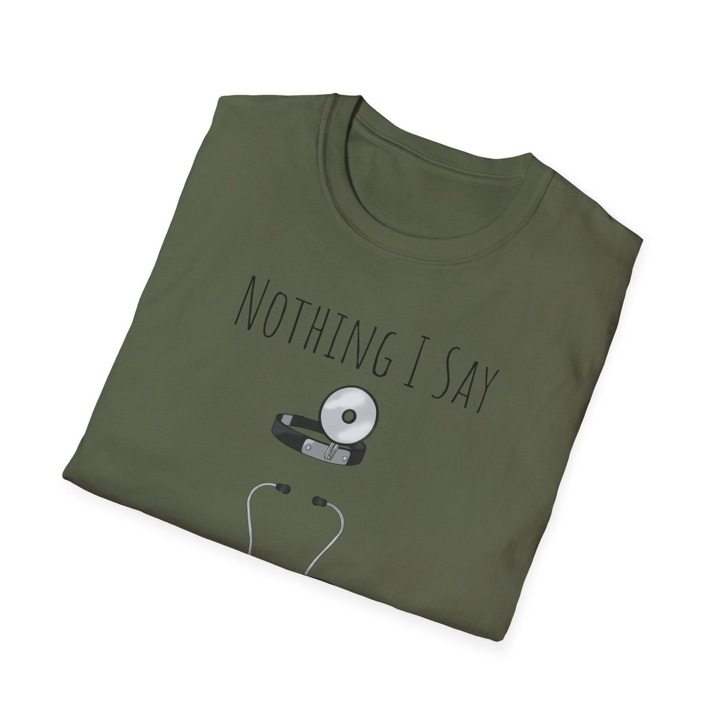 Not a Doctor T-Shirt