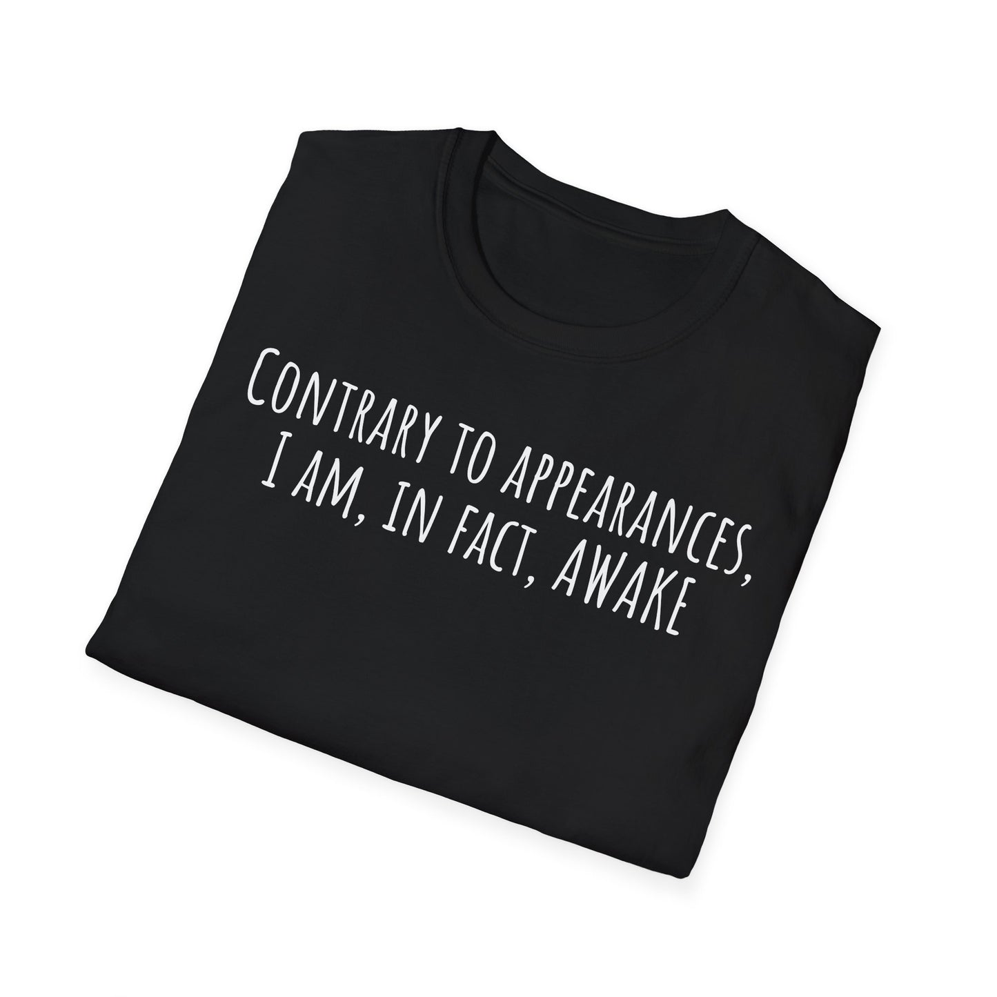 Pithy T-Shirt Line: Awake