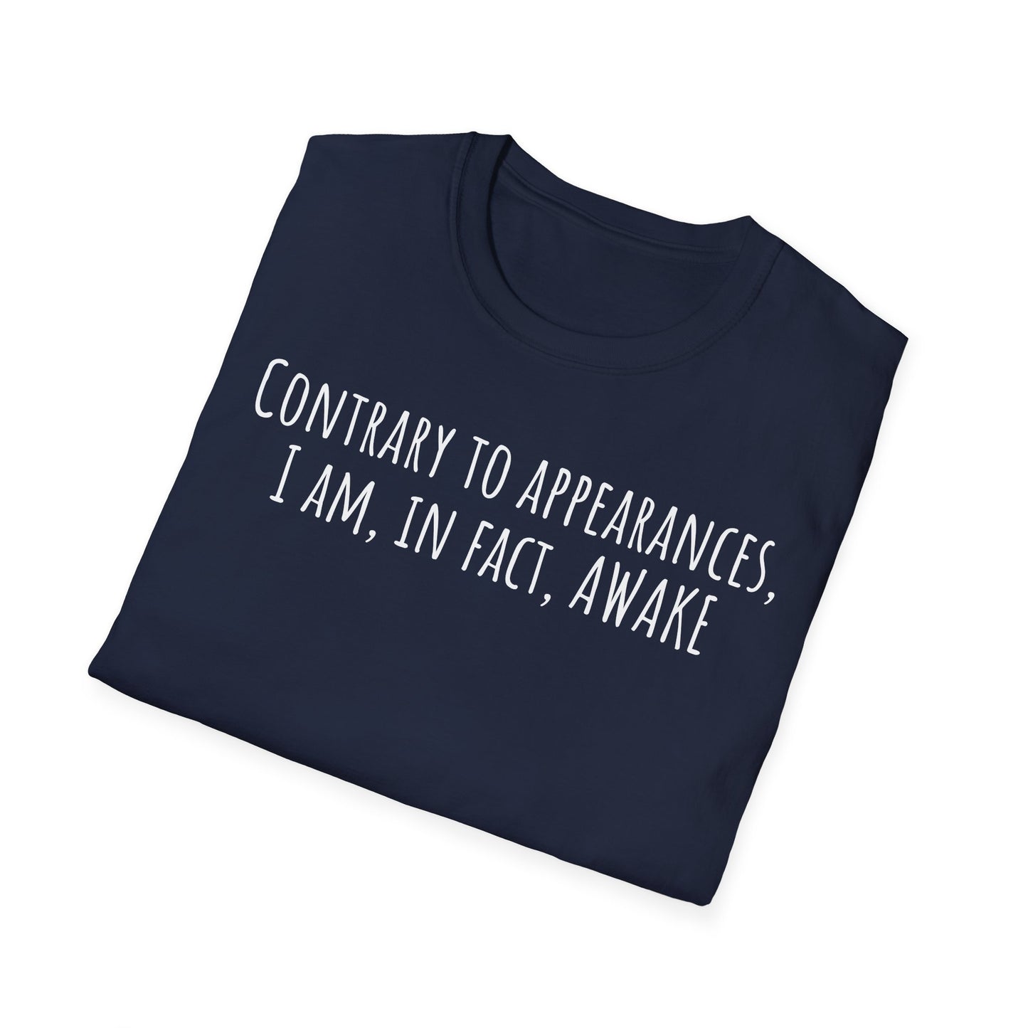 Pithy T-Shirt Line: Awake