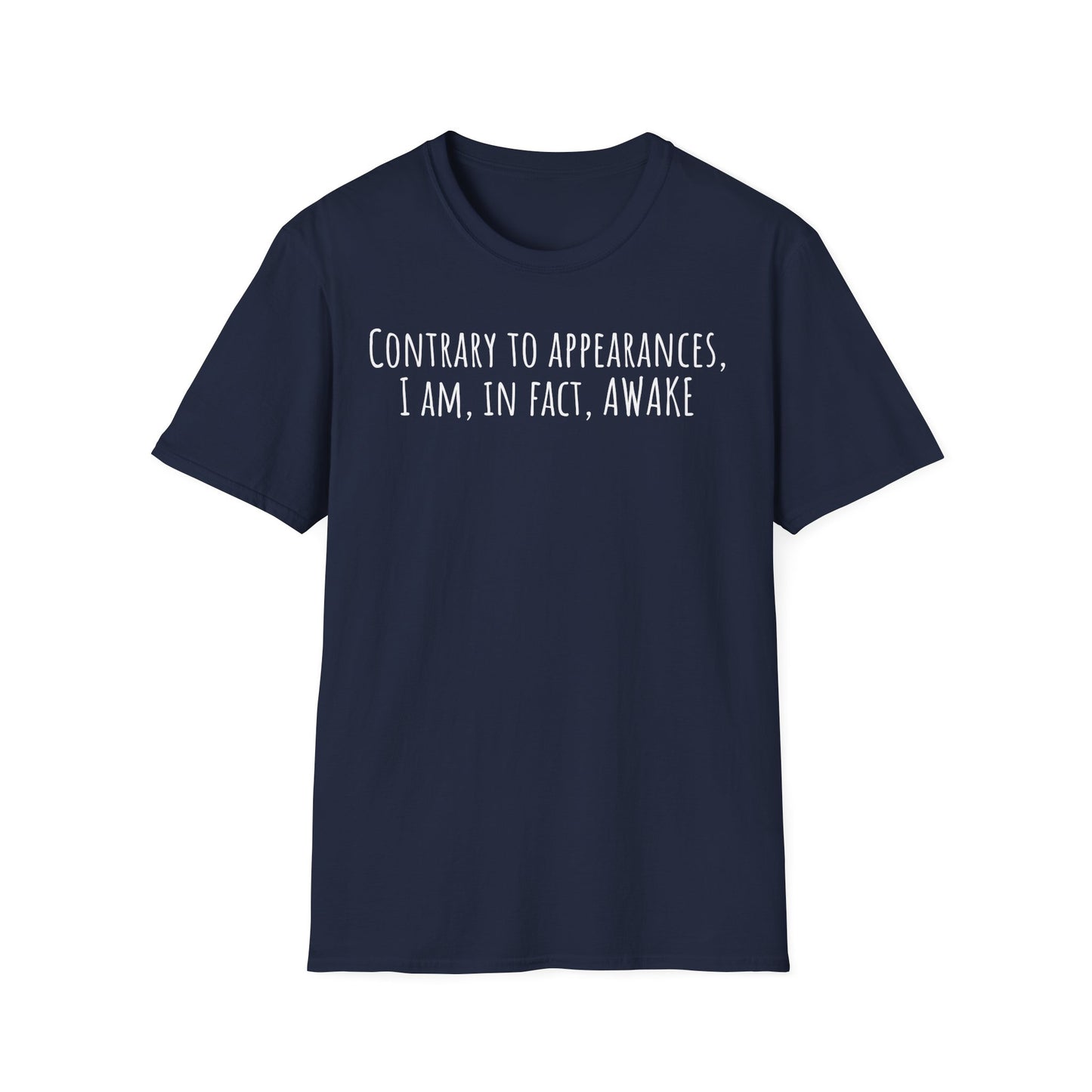 Pithy T-Shirt Line: Awake