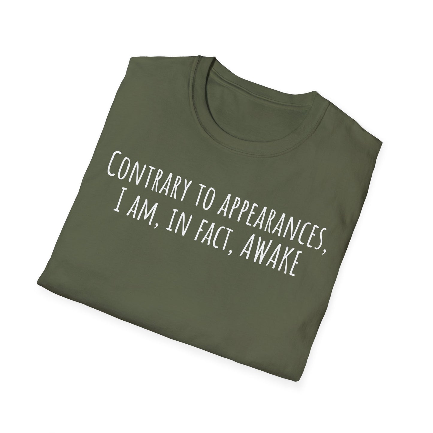 Pithy T-Shirt Line: Awake