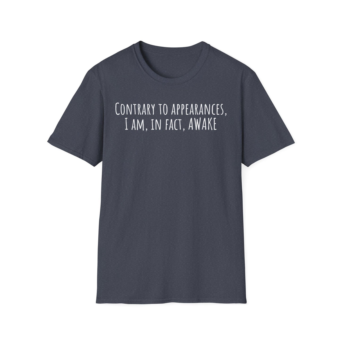 Pithy T-Shirt Line: Awake