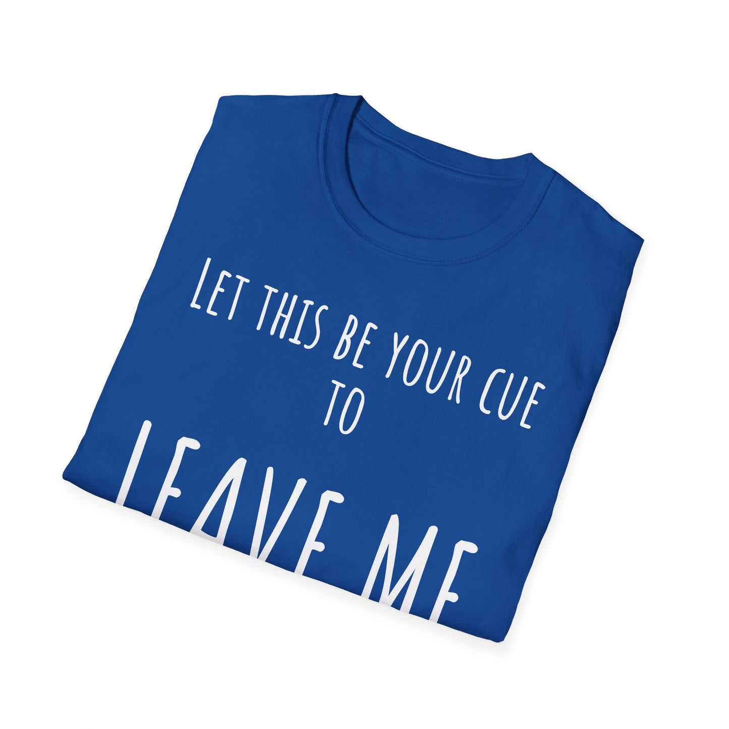 Pithy T-Shirt Line: Alone
