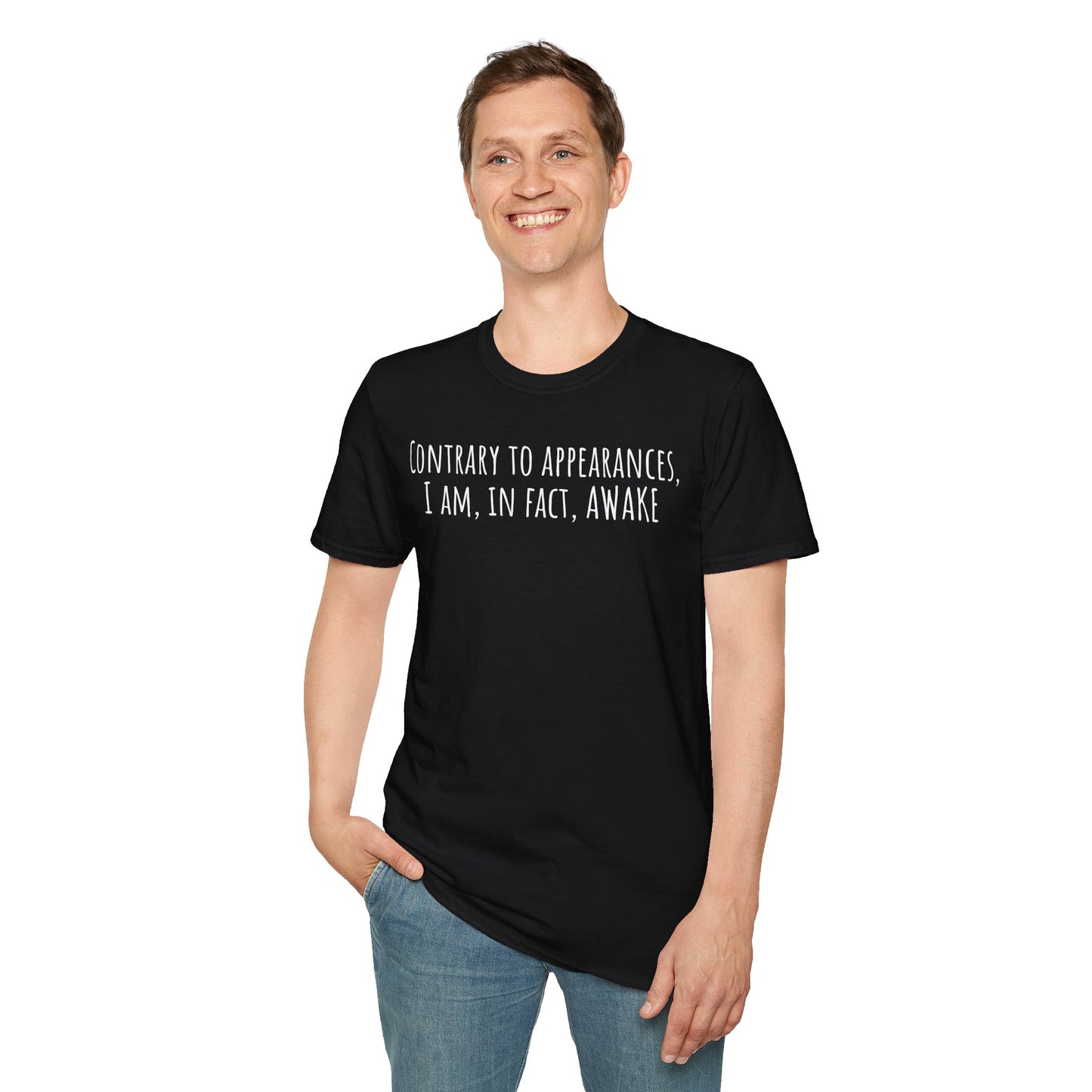 Pithy T-Shirt Line: Awake