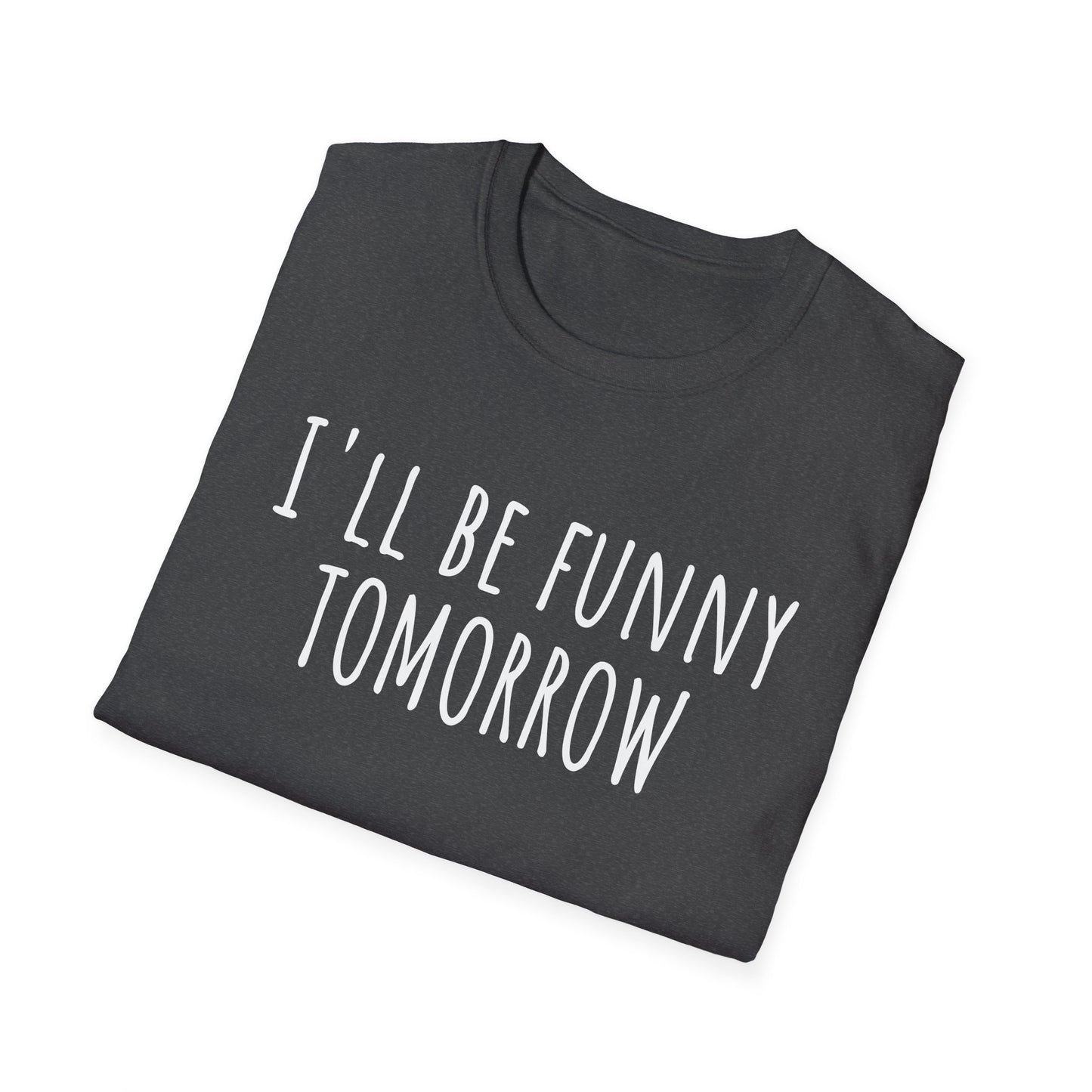 Pithy T-Shirt Line: Tomorrow