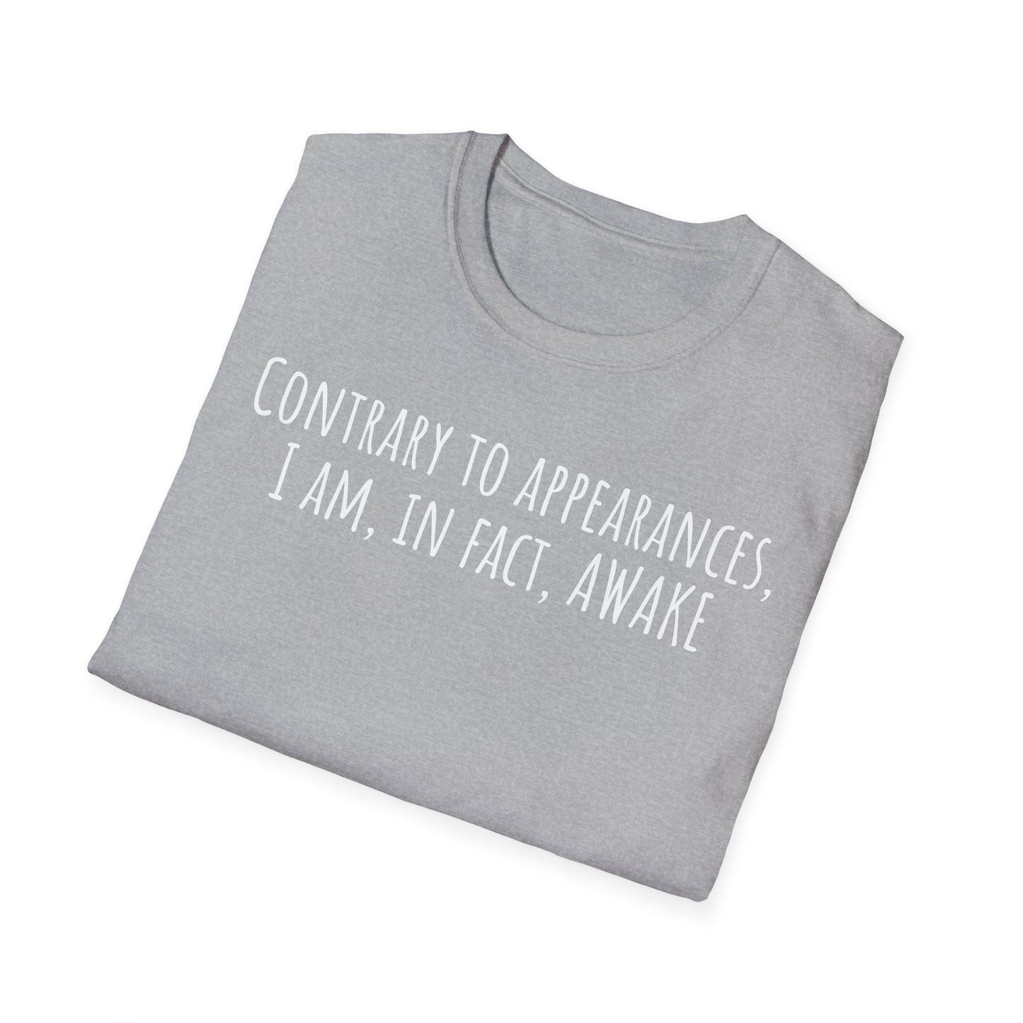 Pithy T-Shirt Line: Awake