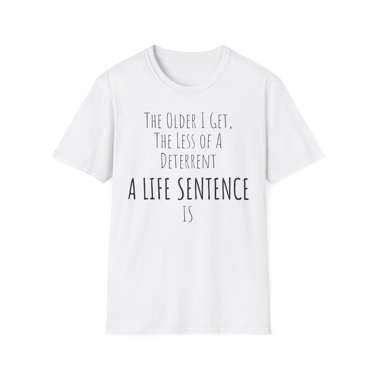 Pithy T-Shirt Line:  Deterrent