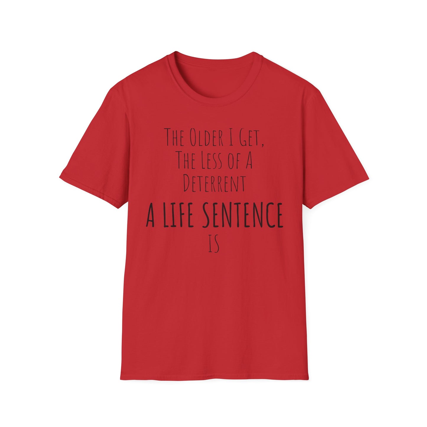 Pithy T-Shirt Line:  Deterrent