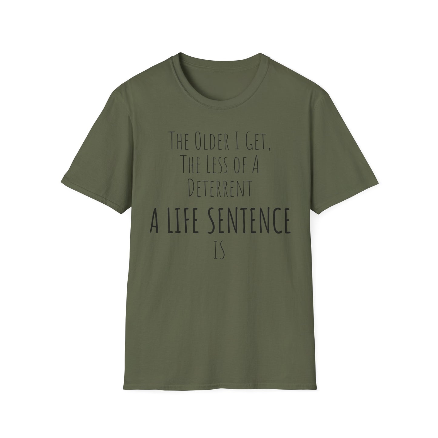Pithy T-Shirt Line:  Deterrent